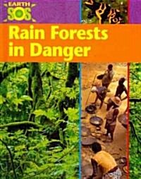 Rain Forests in Danger (Library Binding)