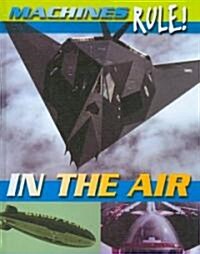 In the Air (Library Binding)