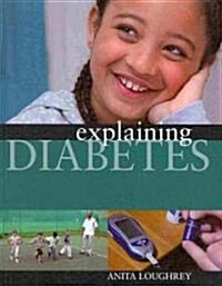 Explaining Diabetes (Library Binding)