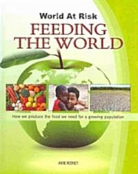 Feeding the World (Library Binding)