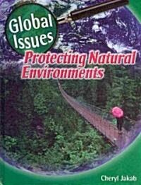 Protecting Natural Environments (Library Binding)