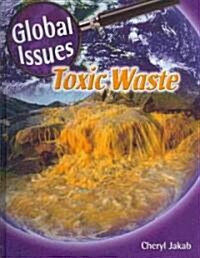 Toxic Waste (Library Binding)