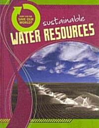 Sustainable Water Resources (Library Binding)