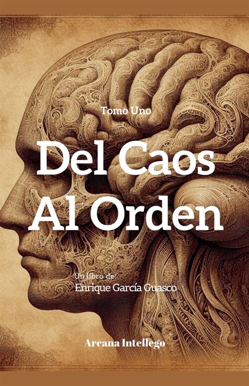 Del Caos al Orden (Tomo Uno) (Paperback)