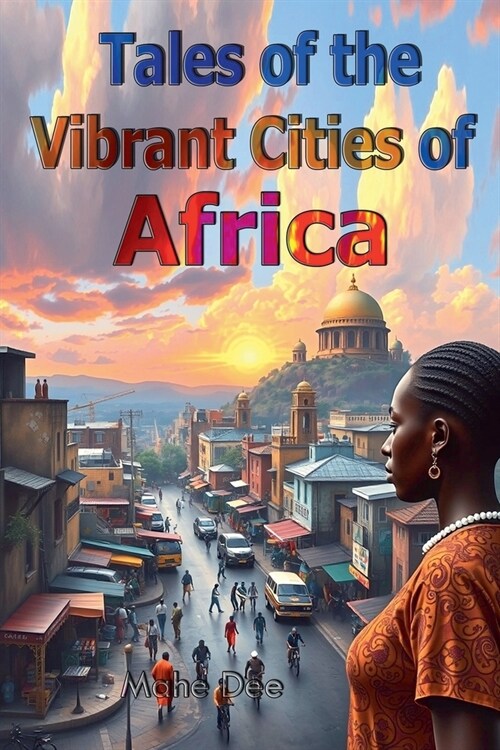 Tales of the Vibrant Cities of Africa (Paperback)