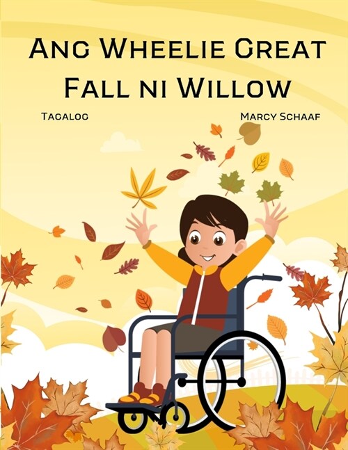 Ang Wheelie Great Fall ni Willow (Tagalog) Willows Wheelie Great Fall (Paperback)