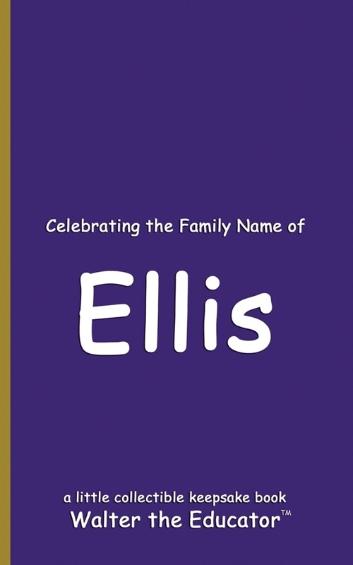 Celebrating the Family Name of Ellis (Paperback)