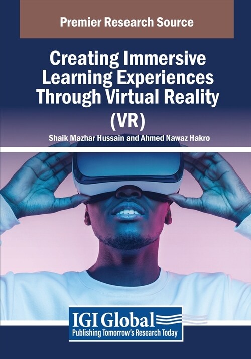 Creating Immersive Learning Experiences Through Virtual Reality (VR) (Paperback)