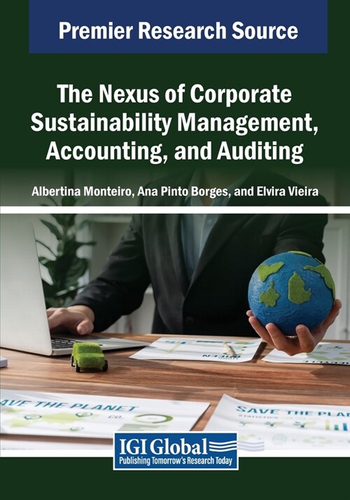 The Nexus of Corporate Sustainability Management, Accounting, and Auditing (Paperback)