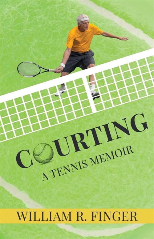 Courting: A Tennis Memoir (Paperback)