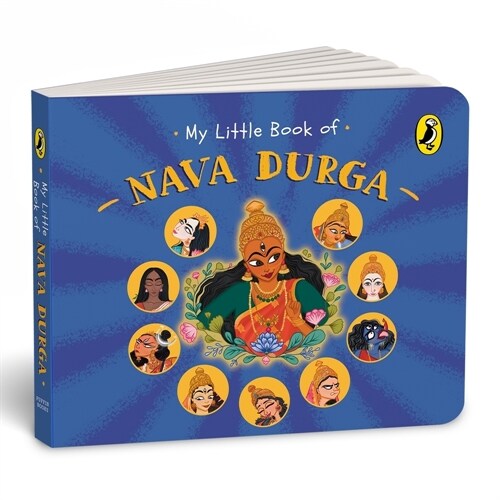 My Little Book of Nava Durga: Celebrate the Nine Forms of Goddess Durga This Navratri Full-Coloured, Illustrated Board Books on Hindu Mythology Indi (Board Books)