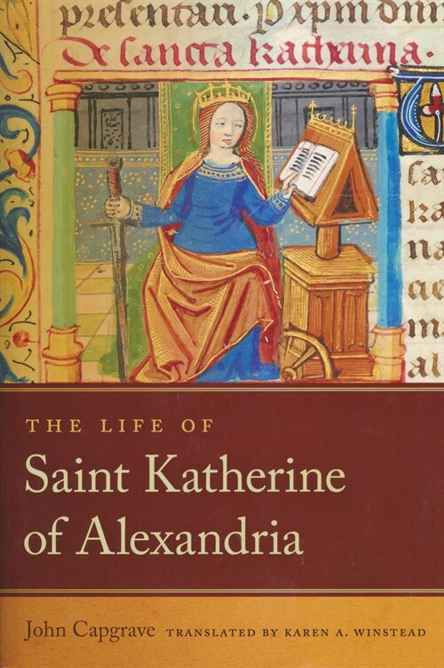 The Life of Saint Katherine of Alexandria (Hardcover)