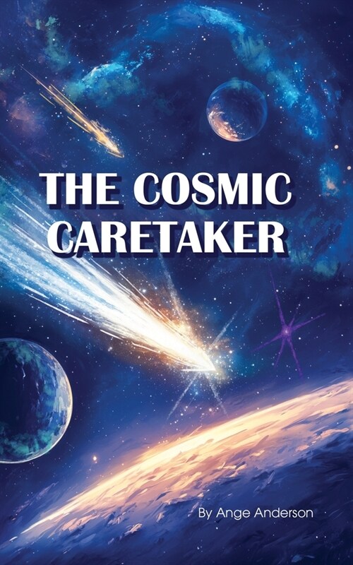 The Cosmic Caretaker (Paperback)