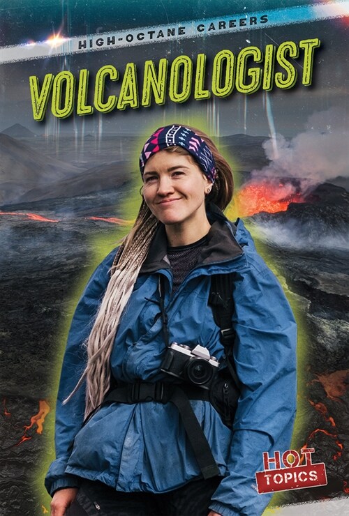 Volcanologist (Library Binding)