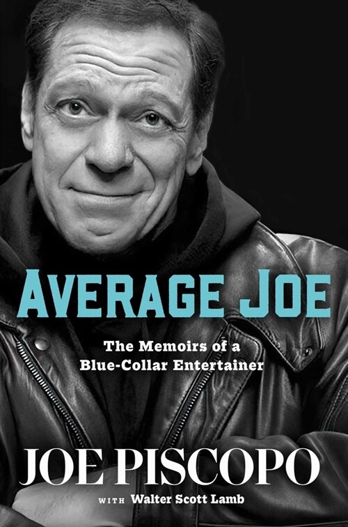 Average Joe: The Memoirs of a Blue-Collar Entertainer (Hardcover)