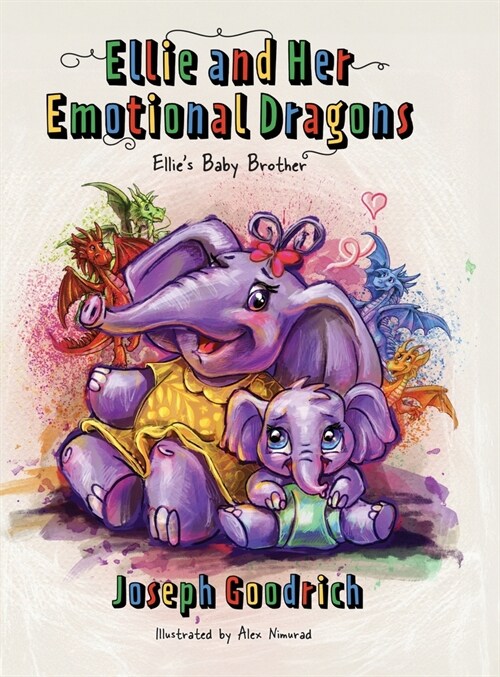 Ellie and Her Emotional Dragons: Ellies Baby Brother (Hardcover)