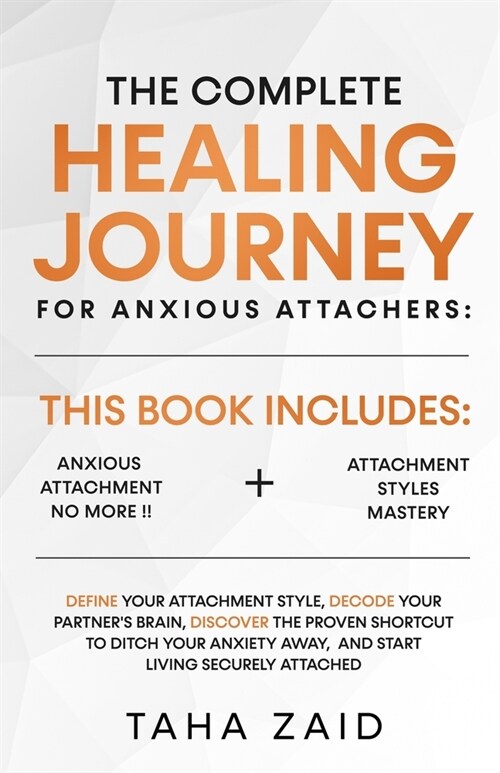 The Complete Healing Journey For Anxious Attachers (Paperback)