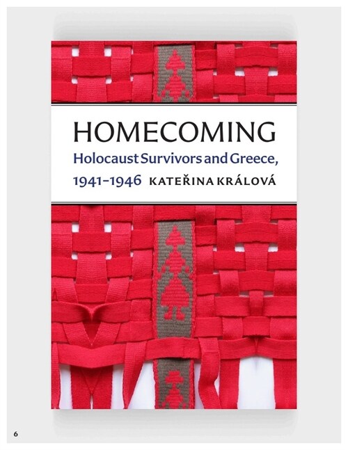 Homecoming: Holocaust Survivors and Greece, 1941-46 (Paperback)