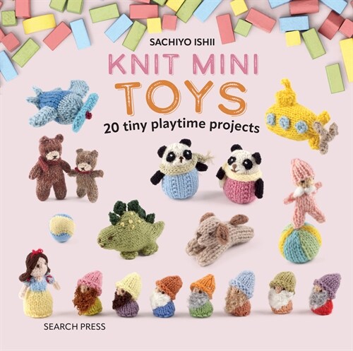 Knit Mini Toys : 20 Tiny Playtime Projects (Hardcover)