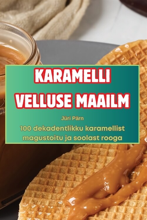 Karamelli Velluse Maailm (Paperback)