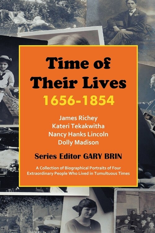 Time of Their Lives: 1656-1854 (Paperback)