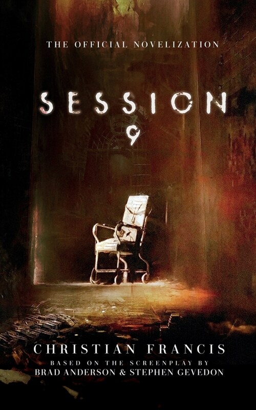 Session 9: The Official Novelization (Paperback)