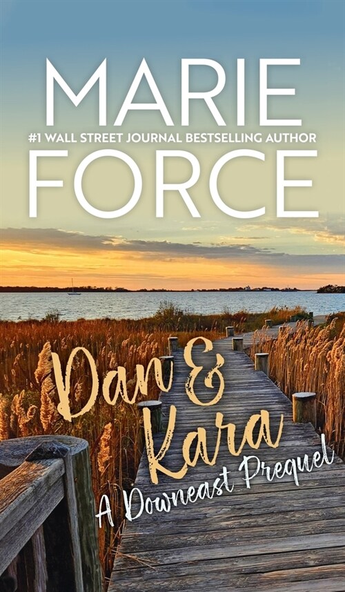 Dan & Kara: A Downeast Prequel (Hardcover)