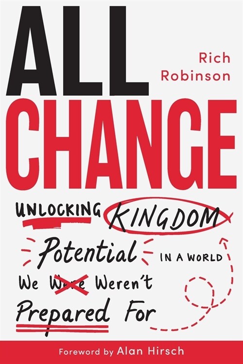 All Change: Unlocking Kingdom Potential in a World We Werent Prepared For (Paperback)