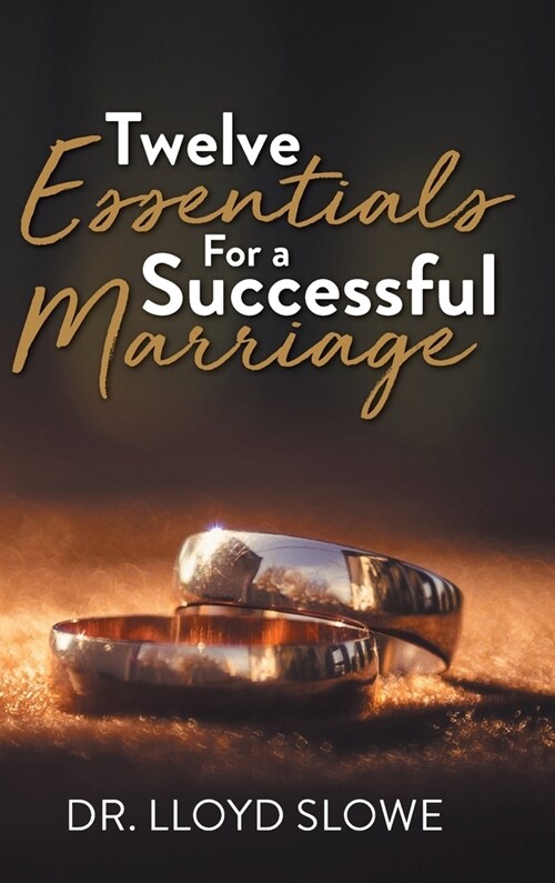 Twelve Essentials For a Successful Marriage (Hardcover)