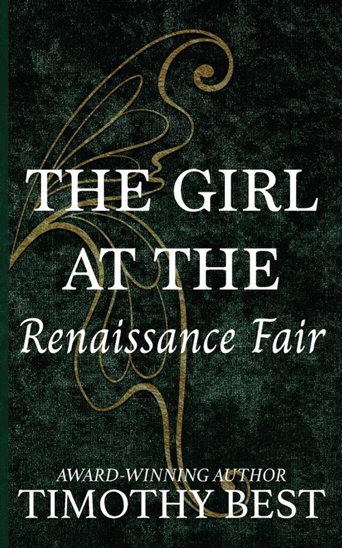 The Girl at the Renaissance Fair: A Magical Love Story (Paperback)