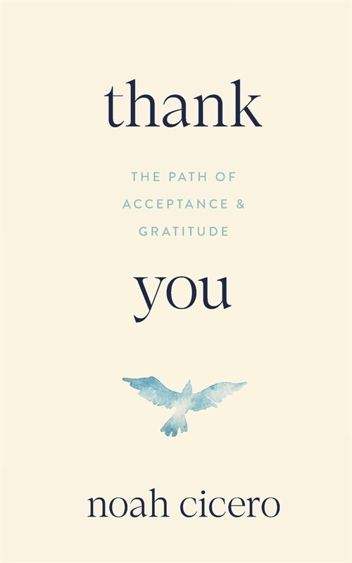 Thank You: The Path of Acceptance & Gratitude (Paperback)