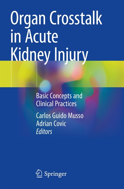 Organ CrossTalk in Acute Kidney Injury: Basic Concepts and Clinical Practices (Paperback, 2023)