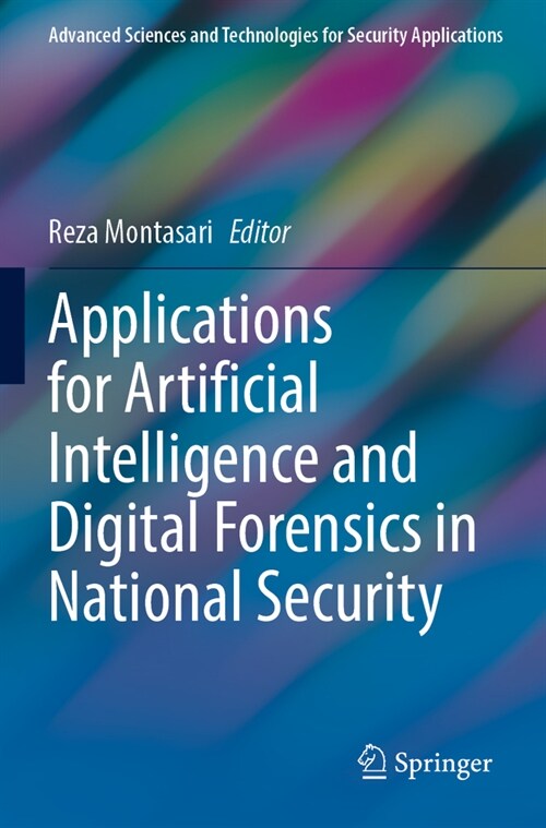 Applications for Artificial Intelligence and Digital Forensics in National Security (Paperback, 2023)