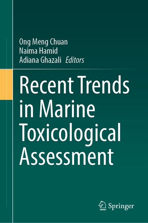 Recent Trends in Marine Toxicological Assessment (Hardcover, 2024)