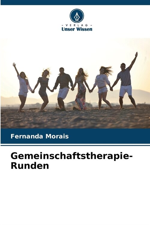 Gemeinschaftstherapie-Runden (Paperback)