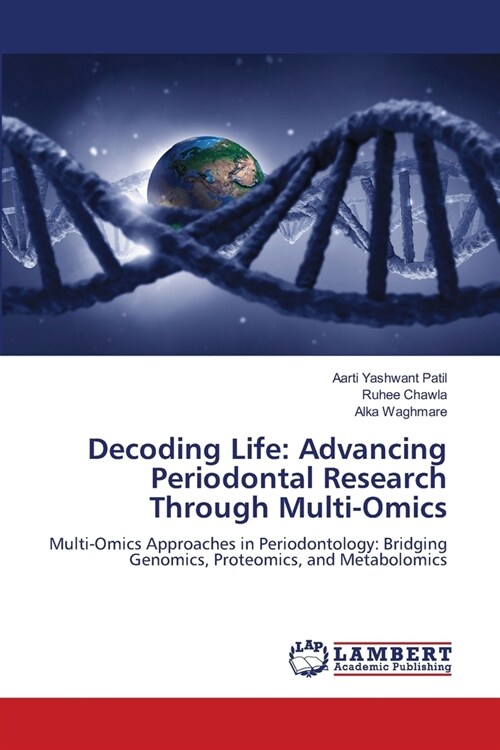 Decoding Life: Advancing Periodontal Research Through Multi-Omics (Paperback)