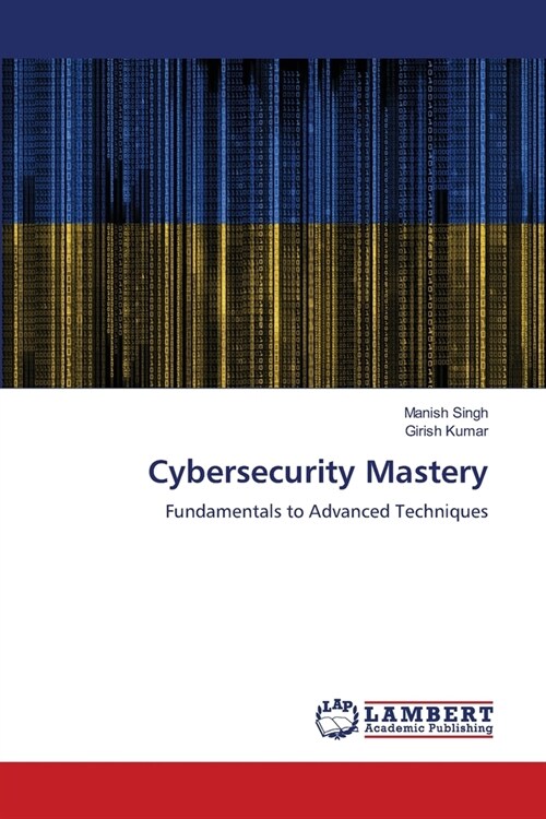 Cybersecurity Mastery (Paperback)