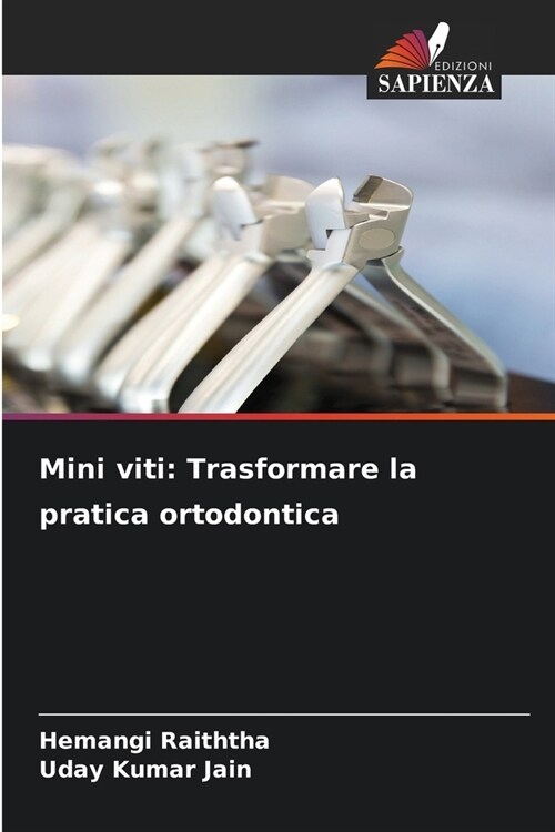 Mini viti: Trasformare la pratica ortodontica (Paperback)