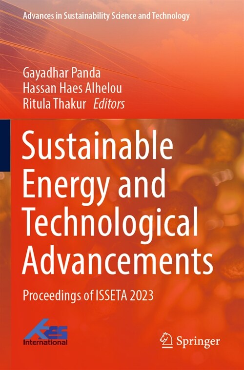 Sustainable Energy and Technological Advancements: Proceedings of Isseta 2023 (Paperback, 2023)