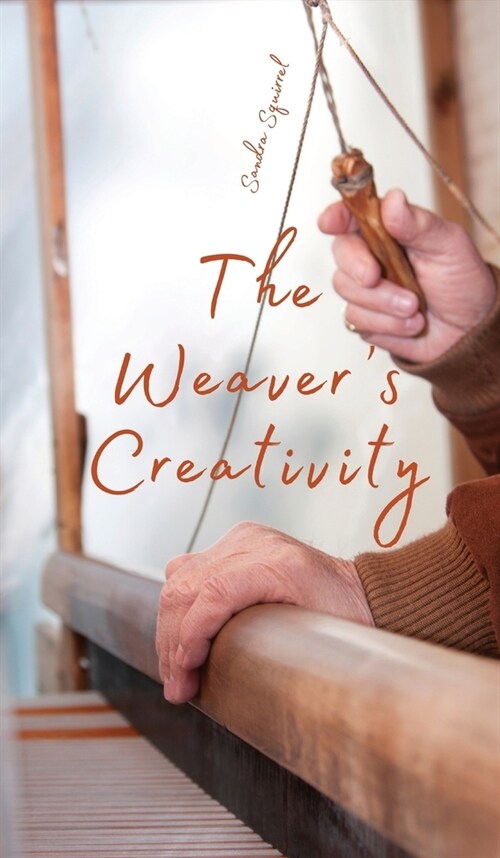 The Weavers Creativity (Hardcover)