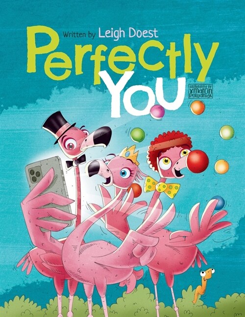 Perfectly You: A funny, rhyming childrens book about diversity and inclusion that teaches kids the value of self-acceptance and embr (Paperback)