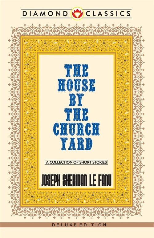 The House by the Church-Yard (Paperback)