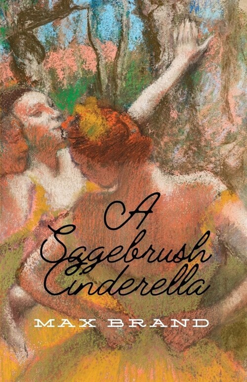 A Sagebrush Cinderella (Paperback)