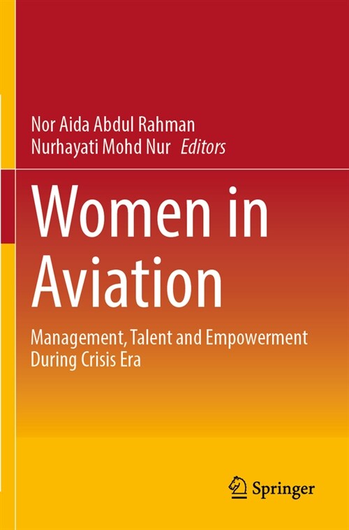 Women in Aviation: Management, Talent and Empowerment During Crisis Era (Paperback, 2023)