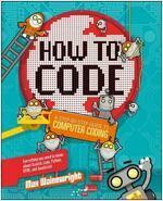 [중고] How to Code: A Step-By-Step Guide to Computer Coding (Hardcover)