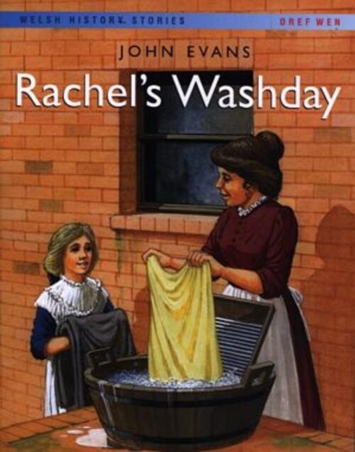 Welsh History Stories: Rachels Washday (Paperback)