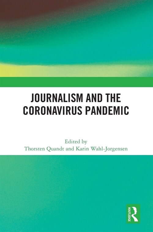 Journalism and the Coronavirus Pandemic (Hardcover, 1)