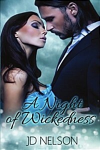 A Night of Wickedness: An Erotic Paranormal Romance (Paperback)