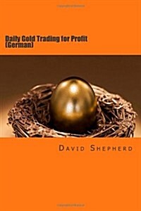 Daily Gold Trading for Profit (Paperback)