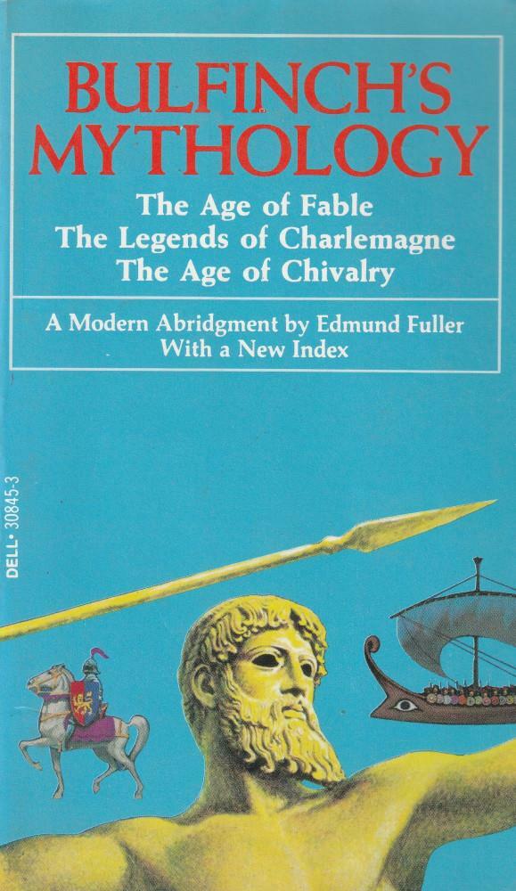 [중고] Bulfinch‘s Mythology: The Age of Fable, the Legends of Charlemagne, the Age of Chivalry (Mass Market Paperback, Revised)